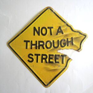 Not A Through Street Metal Wall Sign Home